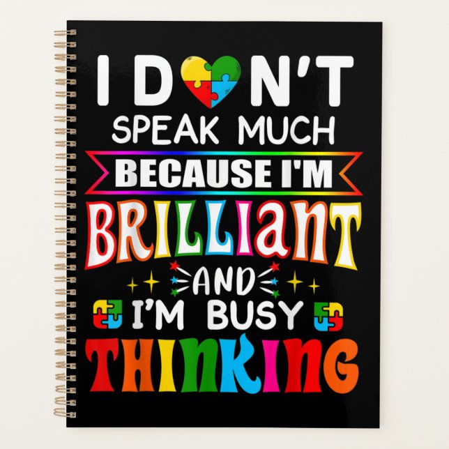 I Dont Speak Much Brilliant Autism Autistic Planner (Front)