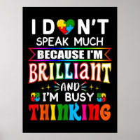 I Dont Speak Much Brilliant Autism Autistic