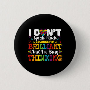 I Dont Speak Much Brilliant Autism Awareness Boys  6 Cm Round Badge