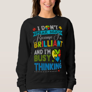 I Dont Speak Much Brilliant Autism Awareness Boys Sweatshirt