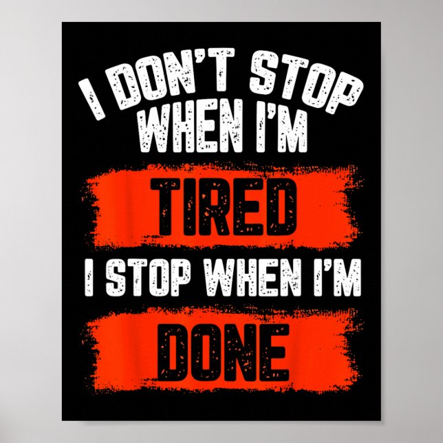 I Dont Stop When Im Tired  Poster (Front)