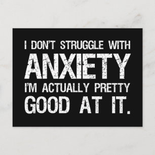 I Don't Struggle With Anxiety Funny Postcard