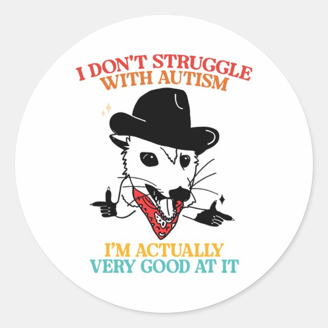 I Don't Struggle With Autism Apparel  Classic Round Sticker (Front)