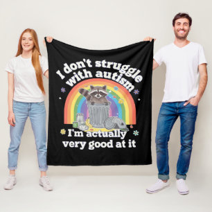 I Dont Struggle With Autism Autistic Funny Racoon Fleece Blanket