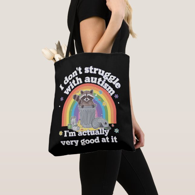 I Dont Struggle With Autism Autistic Funny Racoon Tote Bag (Close Up)