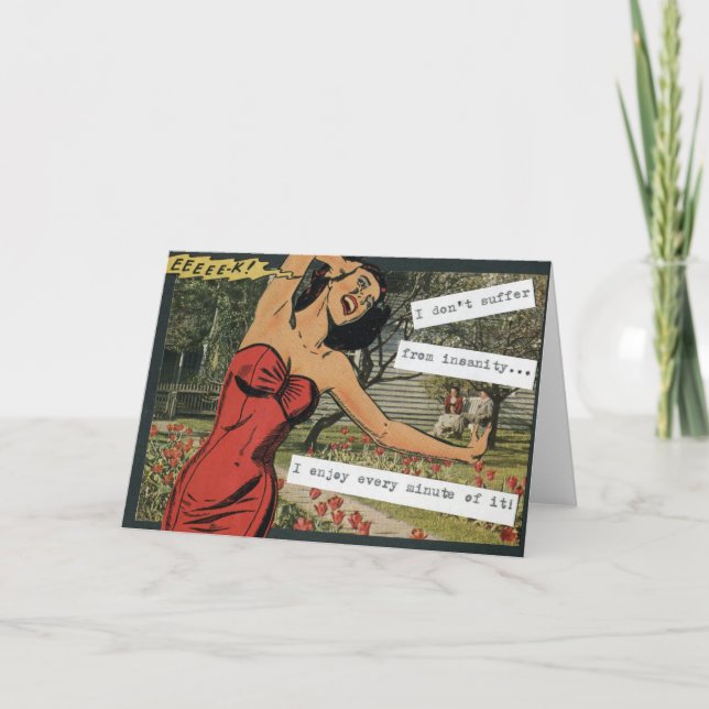 I don't suffer from insanity... card (Front)