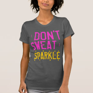 I Don't Sweat I Sparkle Ladies Tank Top