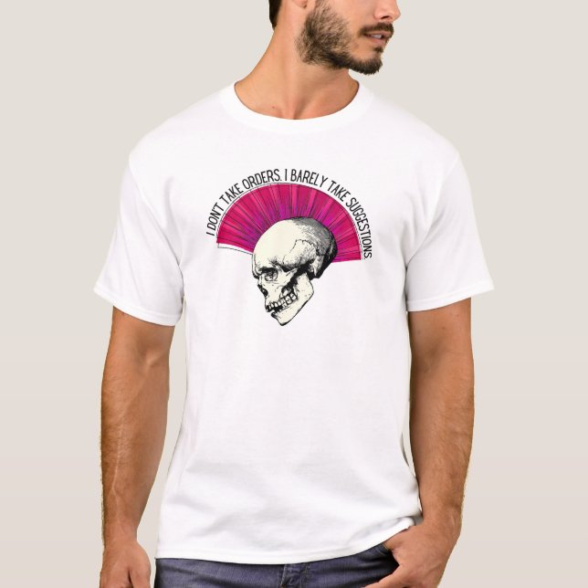 I Don't Take Orders Punk T-Shirt (Front)