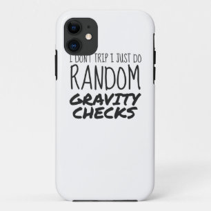 I Don't Trip Just Do Random Gravity Checks Clumsy Case-Mate iPhone Case