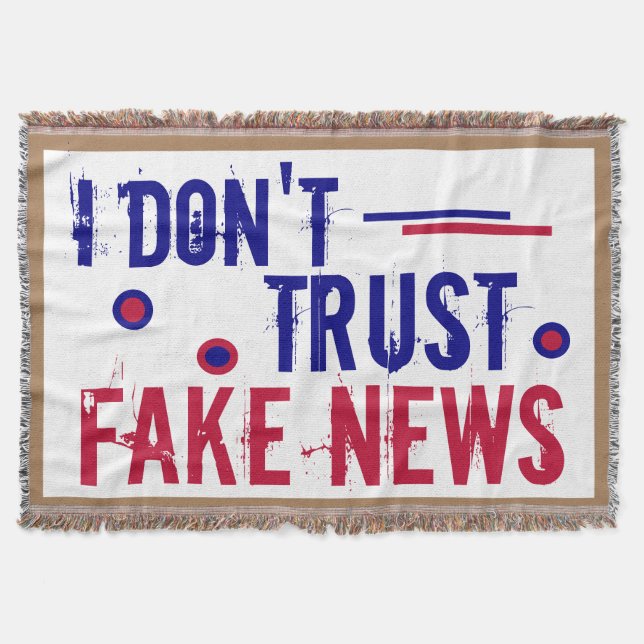 I Don't Trust Fake News! Throw Blanket (Front)