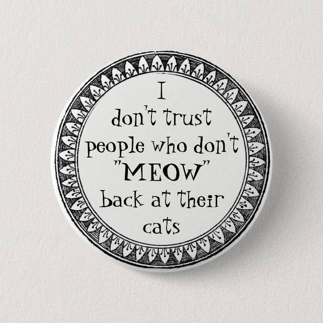 I don't trust people . . . 6 cm round badge (Front)