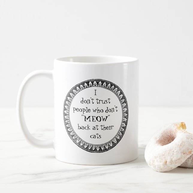 I don't trust people . . . coffee mug (With Donut)