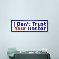 I Don't Trust Your Doctor  