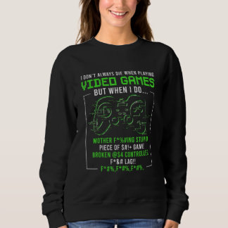 I Don't Video Games Gaming Funny Gamer  Boy & Teen Sweatshirt