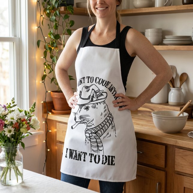 I Dont Want To Cook Anymore I Want To Die Apron (Funny Kitchen Burnout Quote Apron for Home Cooks and Bakers)