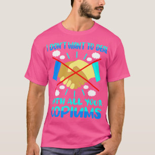 I Dont Want To Deal With All Your Copiums T-Shirt