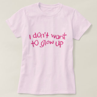 I Don't Want to Grow Up Tee
