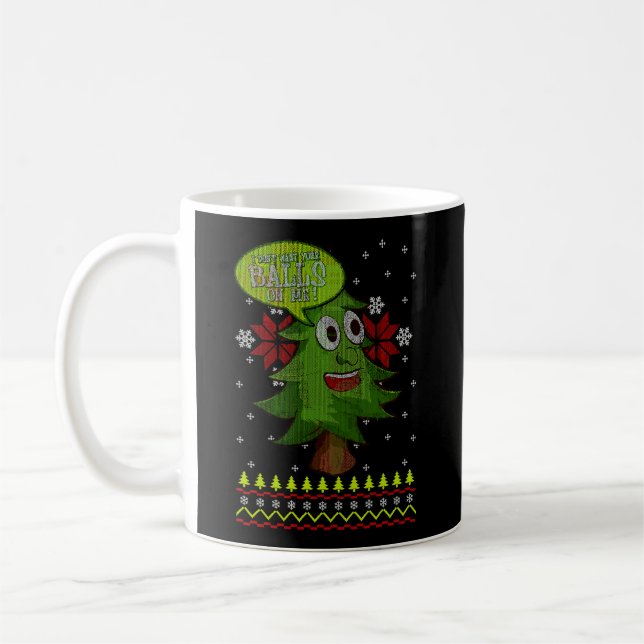 I Don'T Want Your Balls On Me - Funny Christmas Gi Coffee Mug (Left)