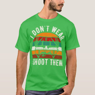I Dont Wear Bows I Shoot Them Funny Archery T-Shirt