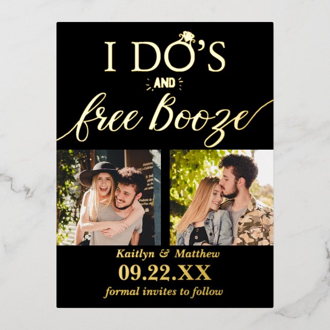 I Do's & Free Booze Modern Wedding Save The Date Foil Invitation Postcard (Front)