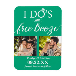 I Do's & Free Booze Modern Wedding Save The Date Magnet