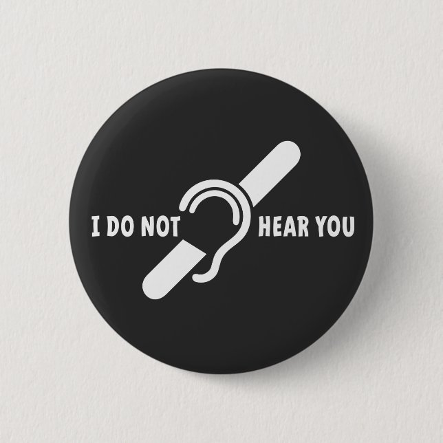 I dot not hear jou. Doven, slechthorend logo. 6 Cm Round Badge (Front)