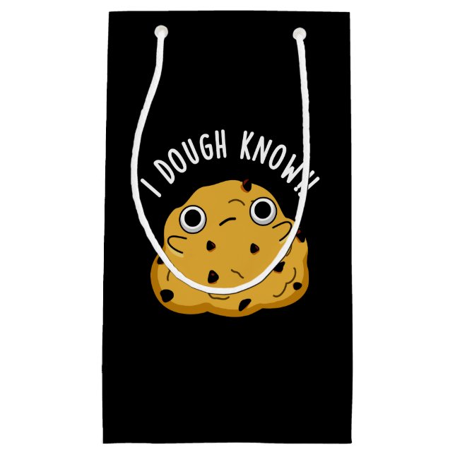 I Dough Know Funny Baking Pun Dark BG Small Gift Bag (Front)