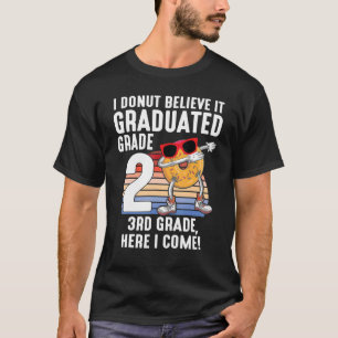 I Doughnut Believe It Graduated 2nd Grade 3rd Grad T-Shirt