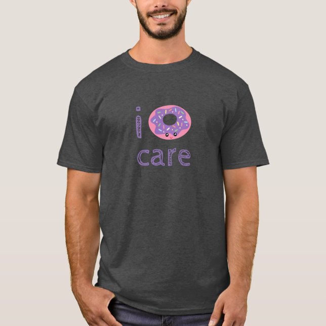 I doughnut care cute kawaii doughnut pun humour T-Shirt (Front)