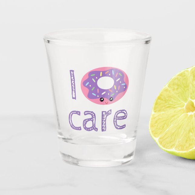 I doughnut care cute kawaii funny doughnut food hu shot glass (Front)