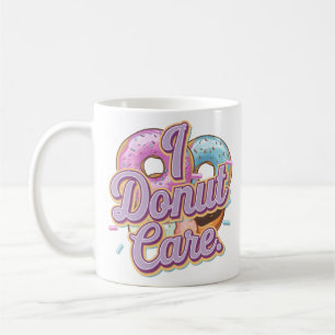 I Doughnut Care Funny Doughnut Design Coffee Mug