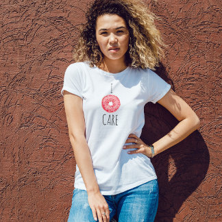 I Doughnut Care T-Shirt