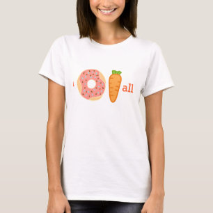 I doughnut carrot all funny shirt