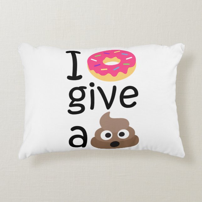 I doughnut give a poop emoji decorative cushion (Front)