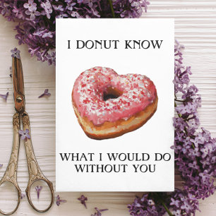 I Doughnut Know Funny Valentine's  Card