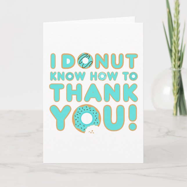 I Doughnut Know How to Thank You Card (Front)