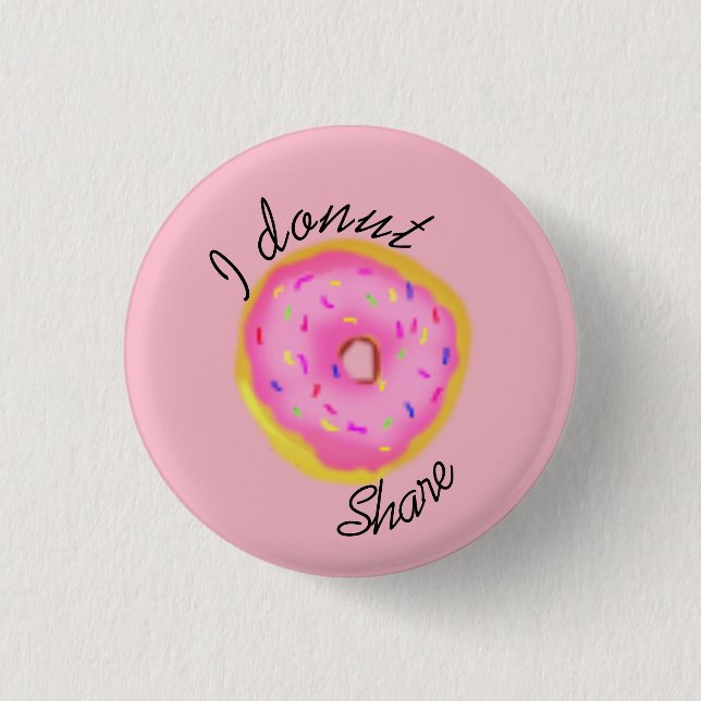 I doughnut share 3 cm round badge (Front)