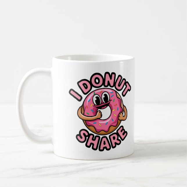 I Doughnut Share Funny Coffee Mug for Coffee Lover (Left)
