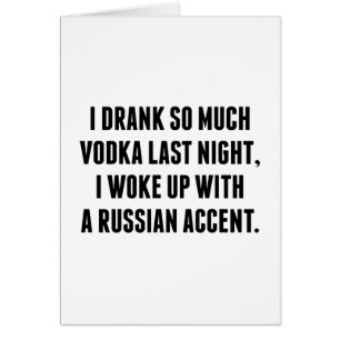I Drank So Much Vodka Last Night