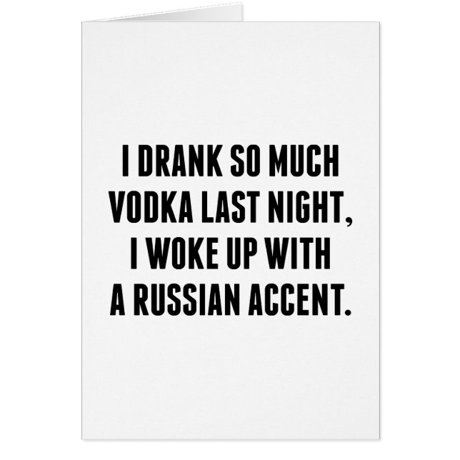 I Drank So Much Vodka Last Night (Front)