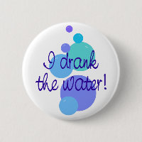 I Drank The Water