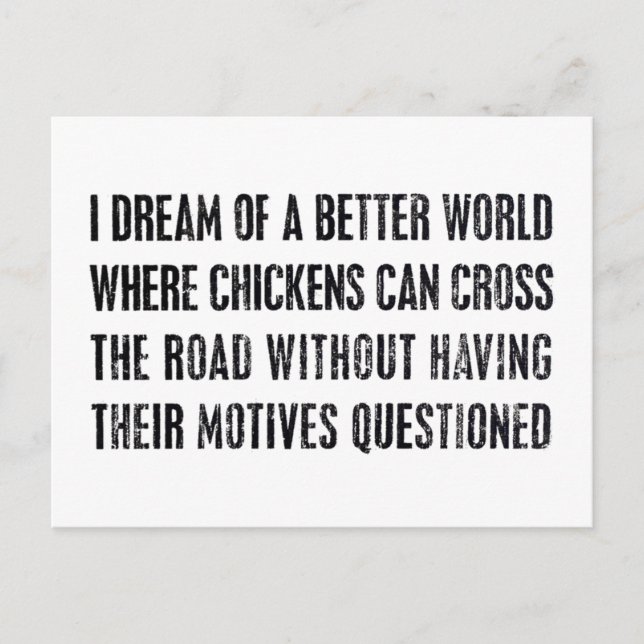 I Dream Of A Better World... Postcard (Front)