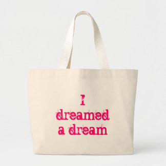 I dreamed a dream large tote bag