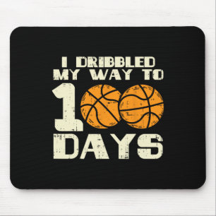 I Dribbled My Way 100 Days Basketball 100th School Mouse Pad