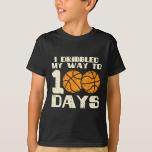 I Dribbled My Way 100 Days Bysketbyll 100th School T-Shirt