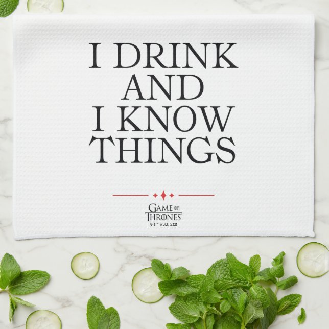 I Drink and I Know Things Tea Towel (Folded)