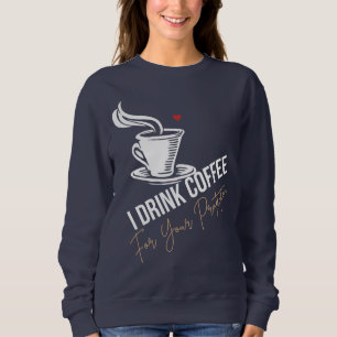 I Drink Coffee For Your Protection Tee Funny Retro