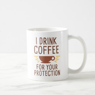 I Drink Coffee Mug