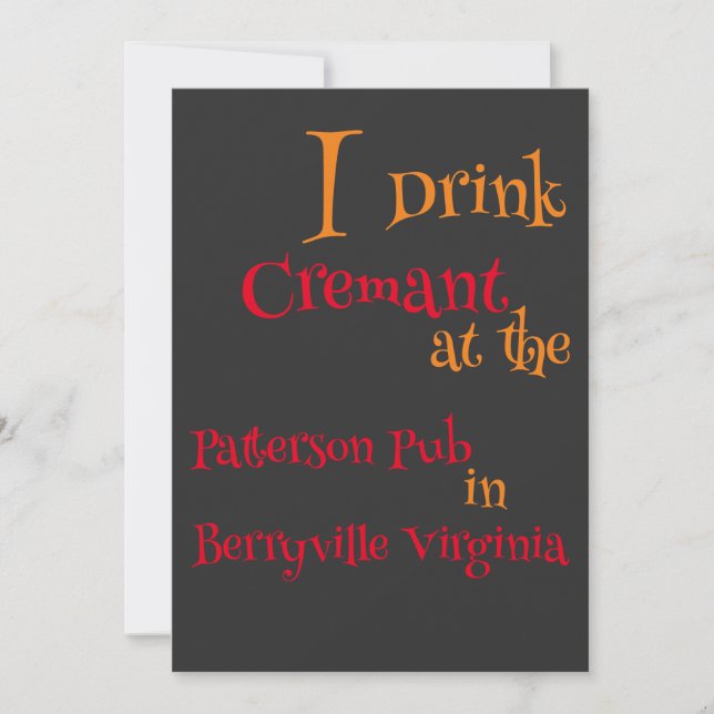 I Drink Cremant at the Patterson Pub  Invitation (Front)