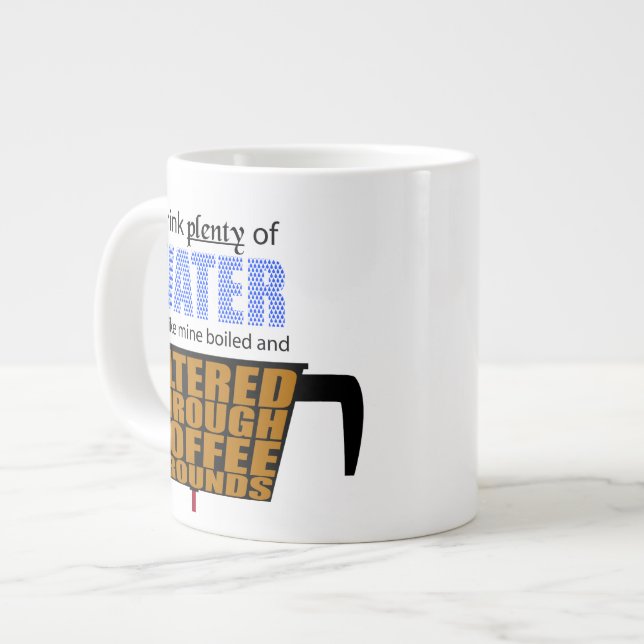 I Drink PLENTY of Water... As Coffee Large Coffee Mug (Front Left)